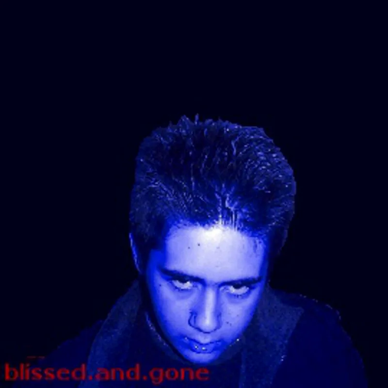 Blissed and Gone